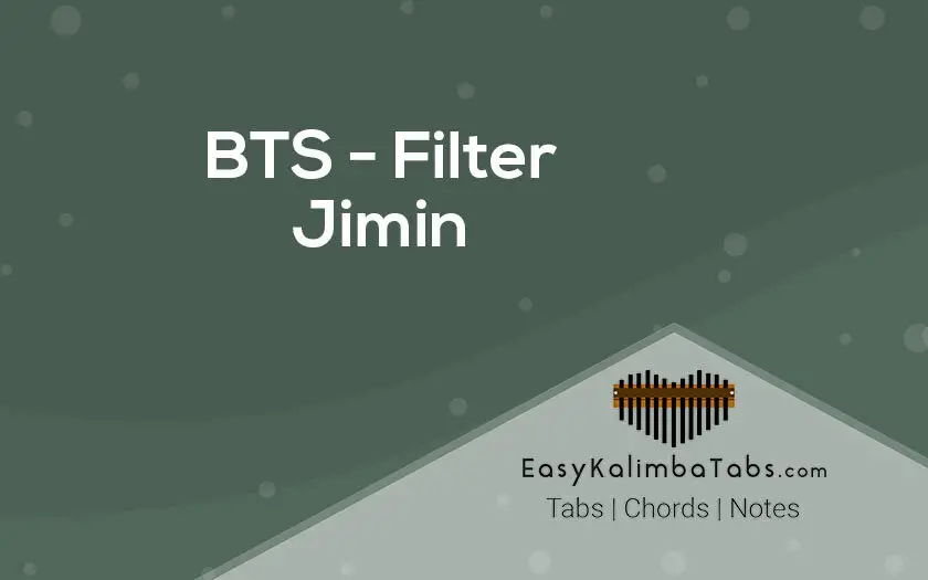 BTS - Filter Kalimba Tabs