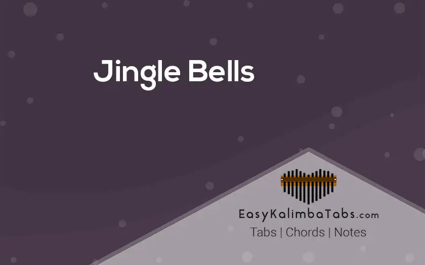 Jingle Bells Kalimba Notes and Tabs