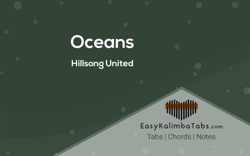 Oceans By Hillsong Kalimba Tabs & Chords | Where Feet May Fail – Easy ...