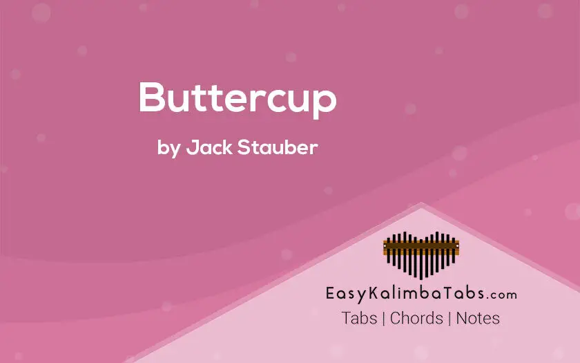 Buttercup Kalimba Tabs and Chords by Jack Stauber