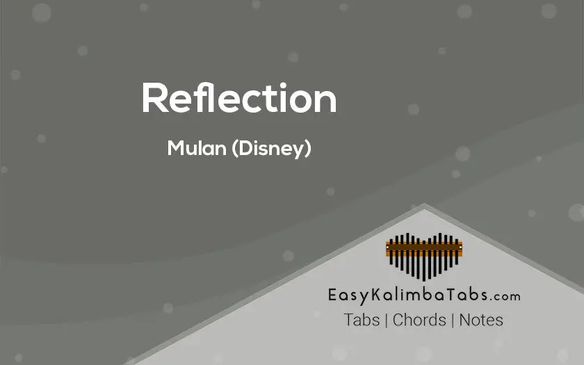 Reflection Kalimba Tabs and Chords