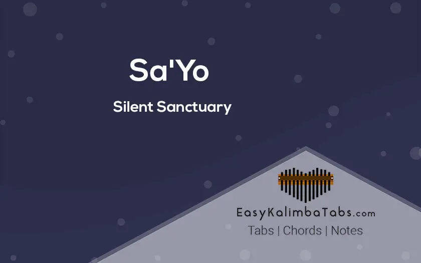 SaYo Silent Sanctuary Kalimba Tabs and Chords