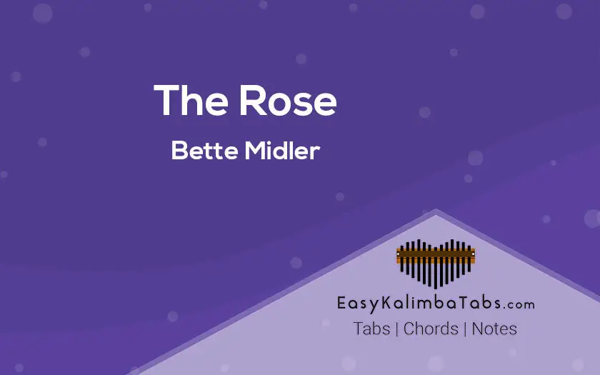 The Rose Kalimba Tabs Chords By Bette Midler Easy Kalimba Tabs