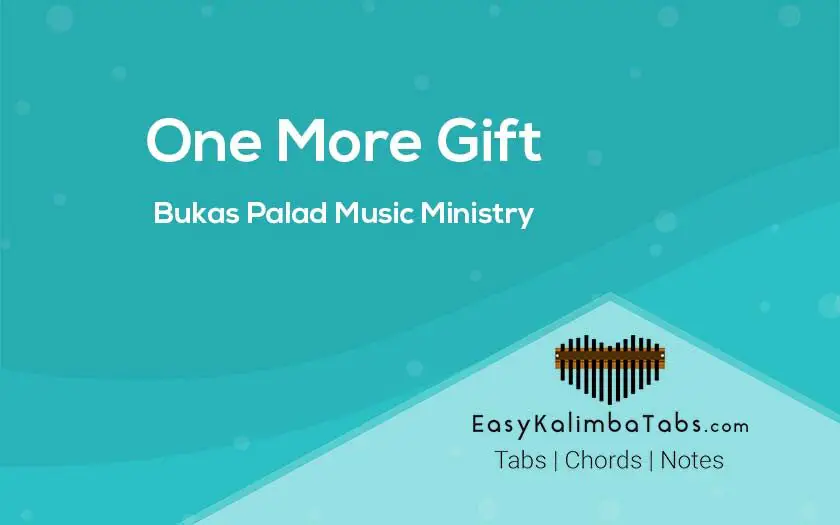 One More Gift Kalimba Tabs & Chords | Bukas Palad Music Ministry