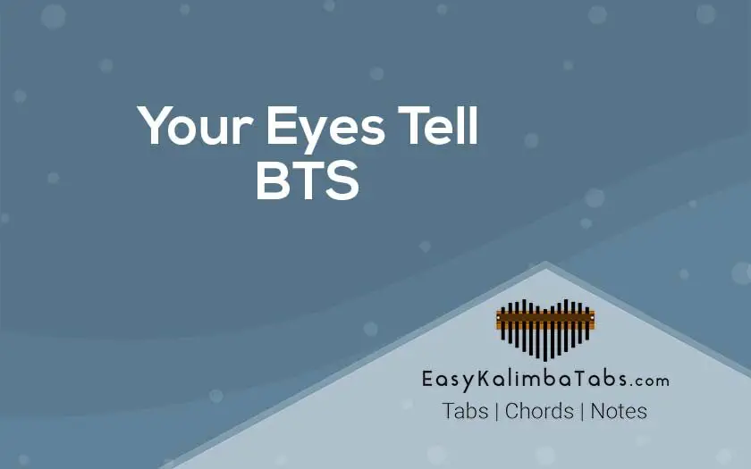 Your Eyes Tell Kalimba Tabs and Chords